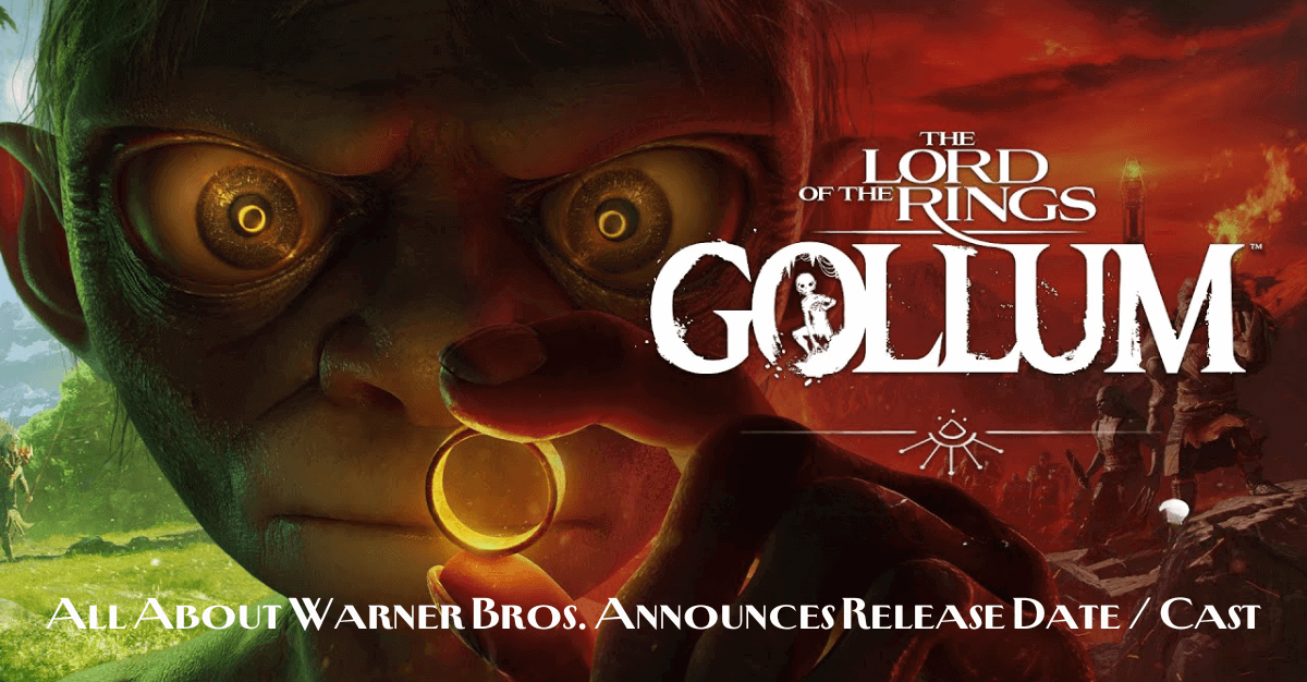 Warner Bros. announces release date of first 'Lord of the Rings The Hunt For Gollum' mrustimes mrustimes.com