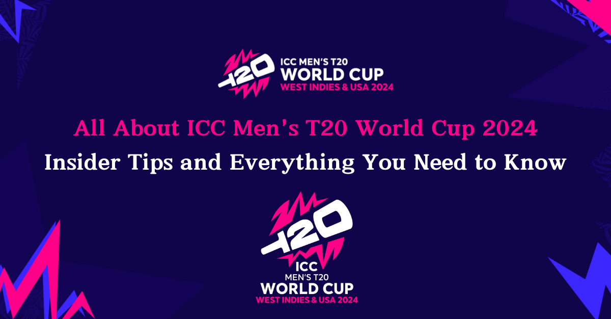 All About ICC Men's T20 World Cup 2024 Insider Tips and everything you need to know mrustimes mrustimes.com